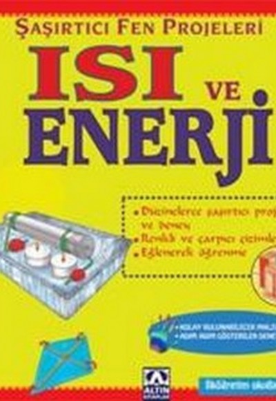 Şaşırtıcı Fen Projeleri Isı ve Enerji