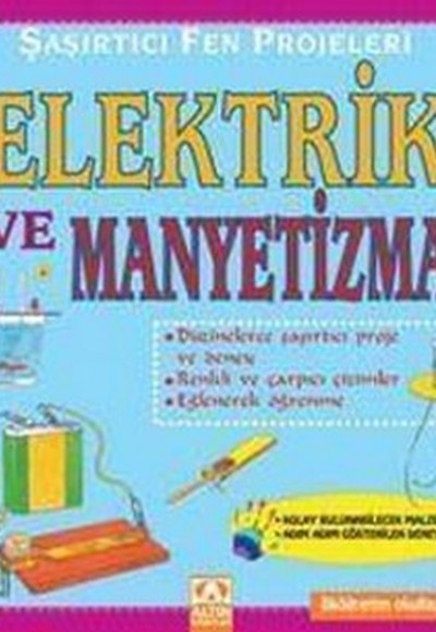 Şaşırtıcı Fen Projeleri Elektrik ve Manyetizma