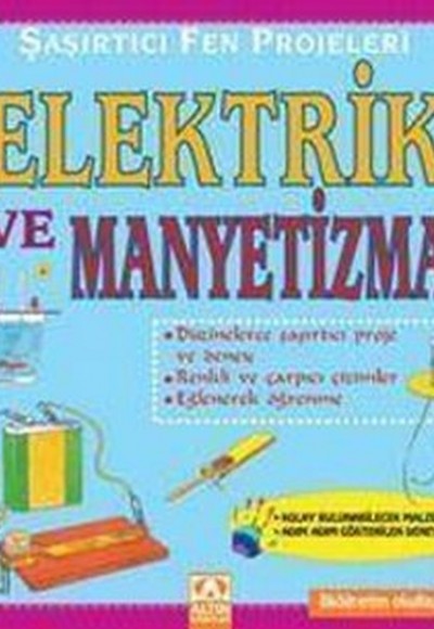 Şaşırtıcı Fen Projeleri Elektrik ve Manyetizma