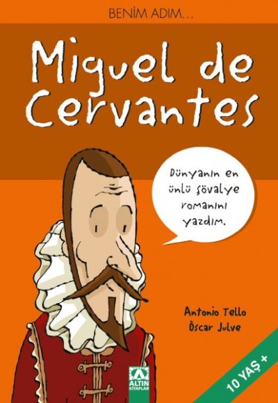 Benim Adım...Miguel de Cervantes