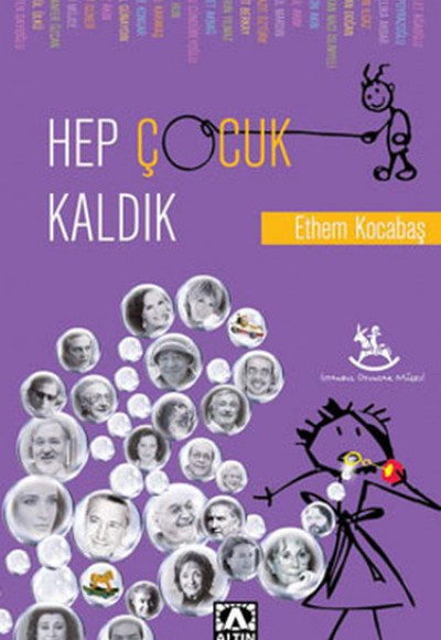 Hep Çocuk Kaldık