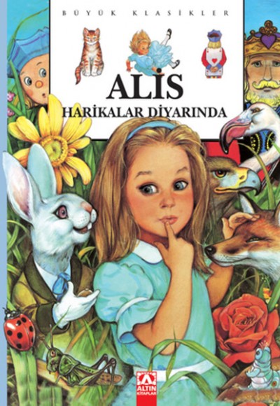 Altın Büyük Klasikler Alis Harikalar Diyarında (Ciltli)