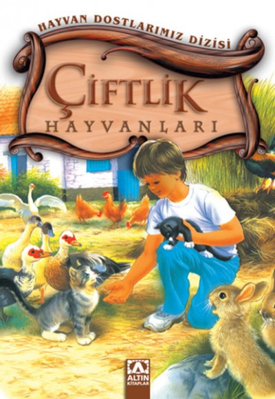 Hayvan Dostlarımız Dizisi - Çiftlik Hayvanları (Ciltli)