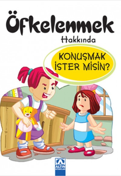 Öfkelenmek Hakkında Konuşmak İster misin?
