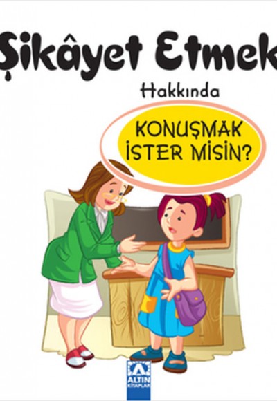 Şikayet Etmek Hakkında Konuşmak İster misin?