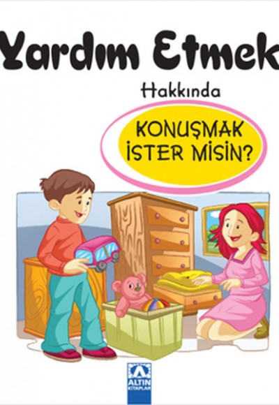 Yardım Etmek Hakkında Konuşmak İster misin?