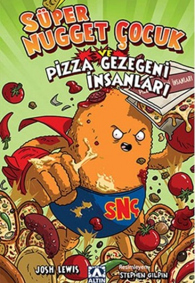 Süper Nugget Çocuk ve Pizza Gezegeni İnsanları