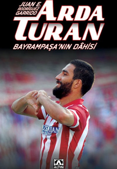 Arda Turan Bayrampaşanın Dahisi