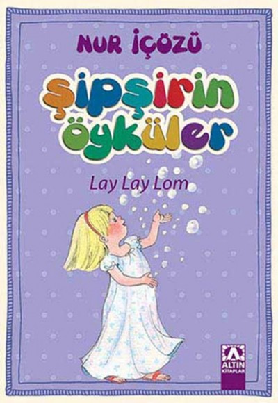 Şipşirin Öyküler - Lay Lay Lom