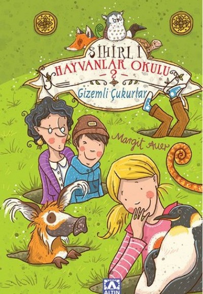 Sihirli Hayvanlar Okulu 2 - Gizemli Çukurlar