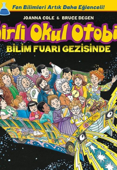 Sihirli Okul Otobüsü - Bilim Fuarı Gezisinde