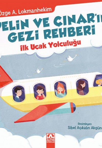 Pelin ve Çınar'ın Gezi Rehberi - İlk Uçak Yolculuğu