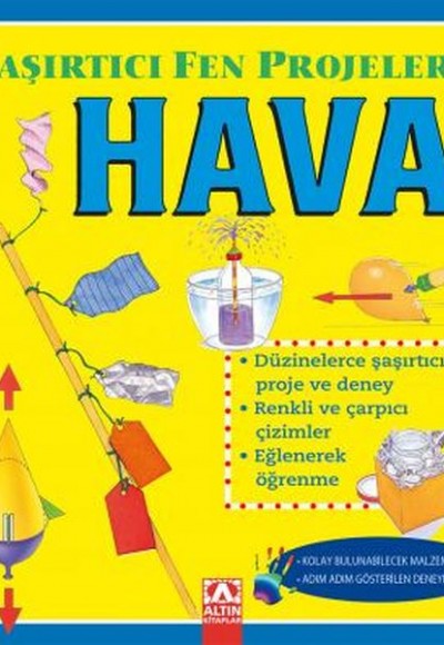 Hava - Şaşırtıcı Fen Projeleri