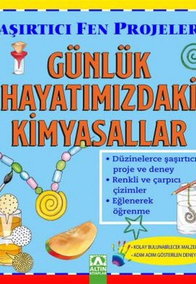 Günlük Hayatımızdaki Kimyasallar - Şaşırtıcı Fen Projeleri