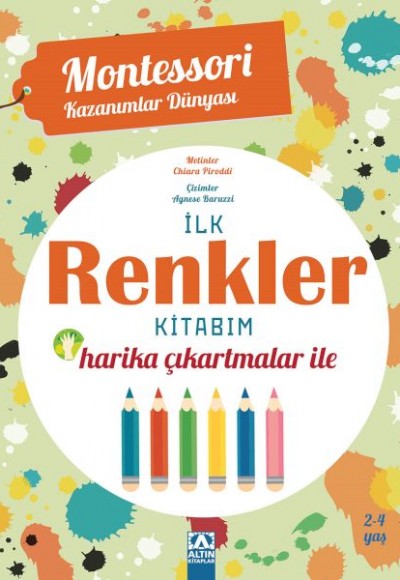 Montessori Kazanımlar Dünyası - İlk Renkler Kitabım (2-4 yaş)