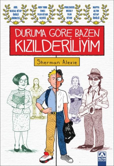 Duruma Göre Bazen Kızılderiliyim