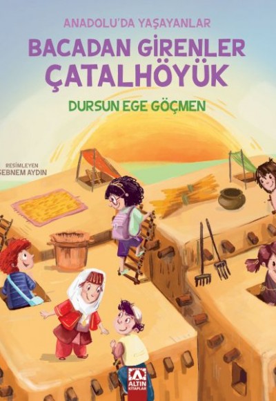 Bacadan Girenler Çatalhöyük