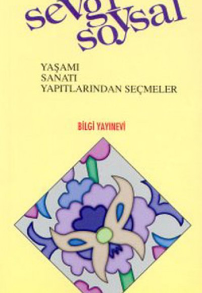 Sevgi Soysal Yaşamı / Sanatı / Yapıtlarından Seçmeler