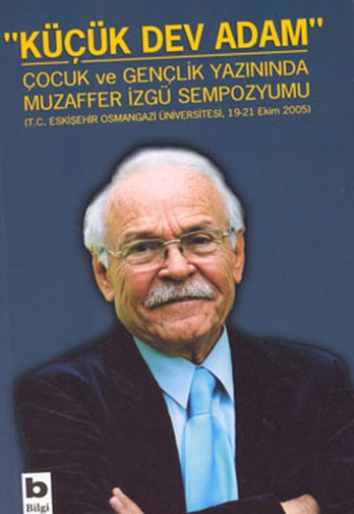 Küçük Dev Adam Çocuk ve Gençlik Yazınında Muzaffer İzgü Sempozyumu (T.C. Eskişehir Osmangazi Ünivers