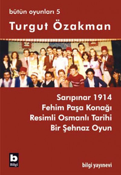 Turgut Özakman Bütün Oyunları 5