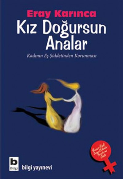 Kız Doğursun Analar  Kadının Eş Şiddetinden Korunması