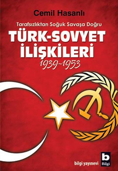 Türk-Sovyet İlişkileri (1939-1953)