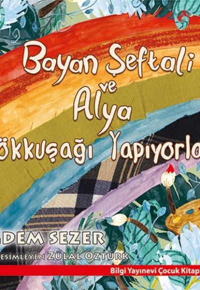 Bayan Şeftali ve Alya Gökkuşağı Yapıyorlar