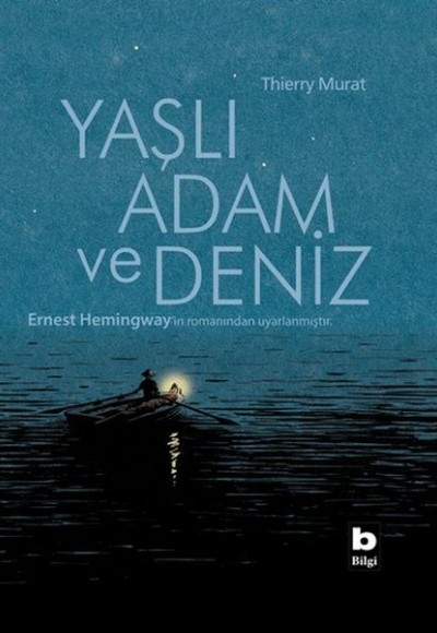 Yaşlı Adam ve Deniz - Çizgiroman (Ciltli)