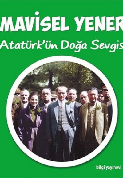 Atatürk'ün Doğa Sevgisi