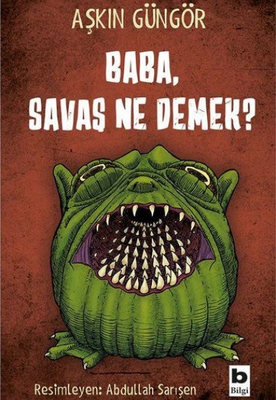 Baba, Savaş Ne Demek?