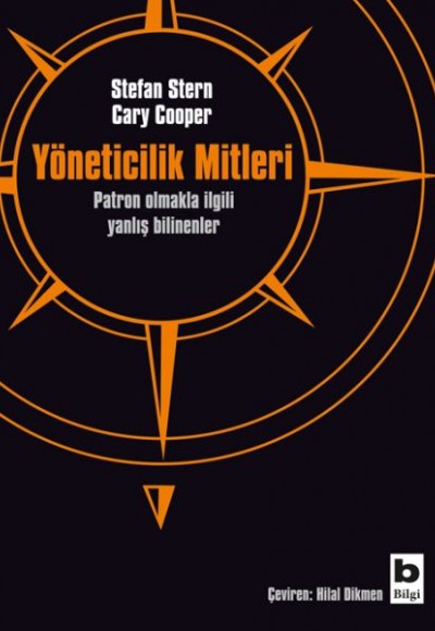 Yöneticilik Mitleri - Patron Olmakla İlgili Yanlış Bilinenler