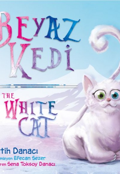 Beyaz Kedi - The White Cat