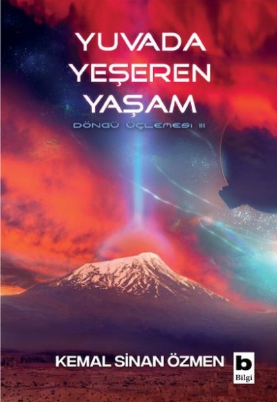 Yuvada Yeşeren Yaşam - Döngü Üçlemesi - 3. Kitap