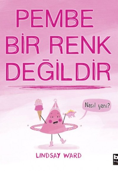 Pembe Bir Renk Değildir