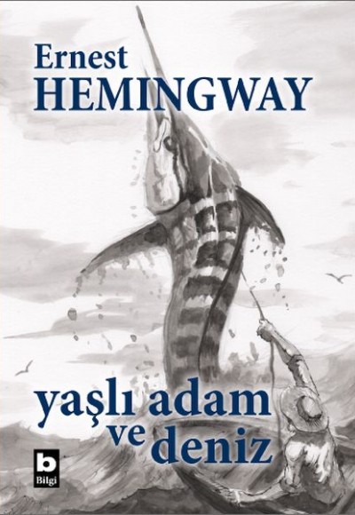 Yaşlı Adam ve Deniz (Ciltli, Özel Baskı)