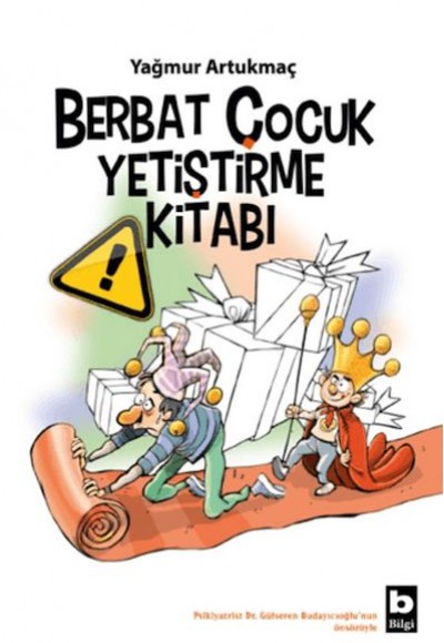 Berbat Çocuk Yetiştirme Kitabı