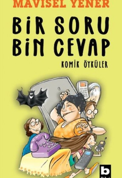 Bir Soru Bin Cevap Komik Öyküler