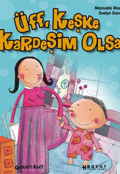 Üff, Keşke Kardeşim Olsa