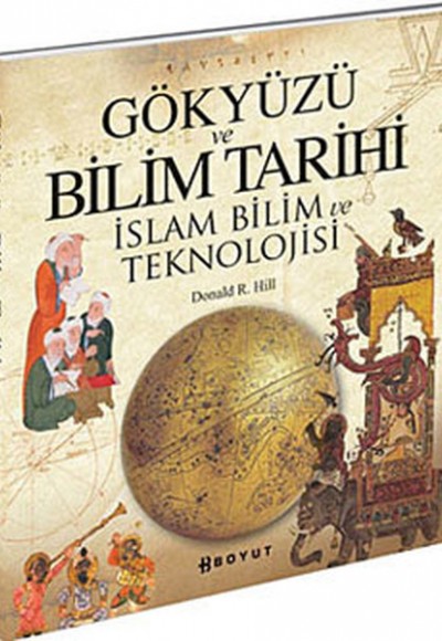 Gökyüzü ve Bilim Tarihi  İslam Bilim ve Teknolojisi