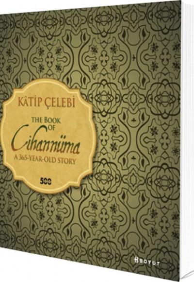Katip Çelebi / The Book of Cihannüma - A365-Year-Old Story