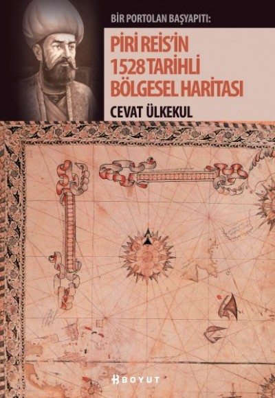 Piri Reis'in 1528 Tarihli Bölgesel Haritası