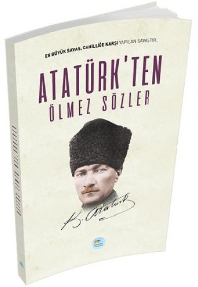 Atatürk'ten Ölmez Sözler