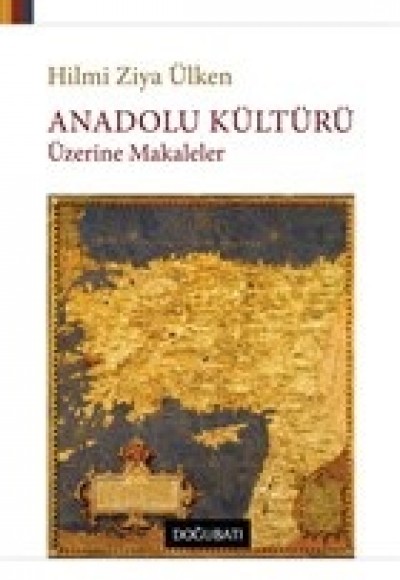 Anadolu Kültürü Üzerine Makaleler