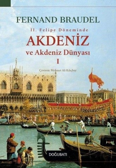 2. Felipe Dönemi'nde Akdeniz ve Akdeniz Dünyası 1