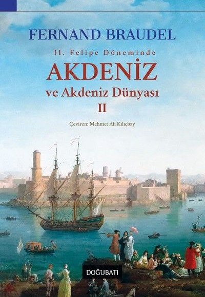 2. Felipe Dönemi'nde Akdeniz ve Akdeniz Dünyası 2