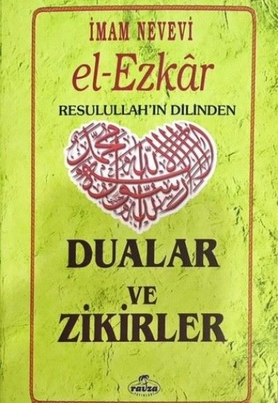 El-Ezkar Resulullah'ın Dilinden Dualar ve Zikirler