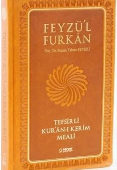 Feyzü'l Furkan Tefsirli Kur'an-ı Kerim Meali - (Büyük Boy, Sadece Meal, Ciltli)