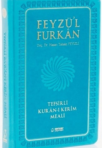 Feyzü'l Furkan Tefsirli Kur'an-ı Kerim Meali (Cep Boy - Sadece Meal - Ciltli - Turkuaz)