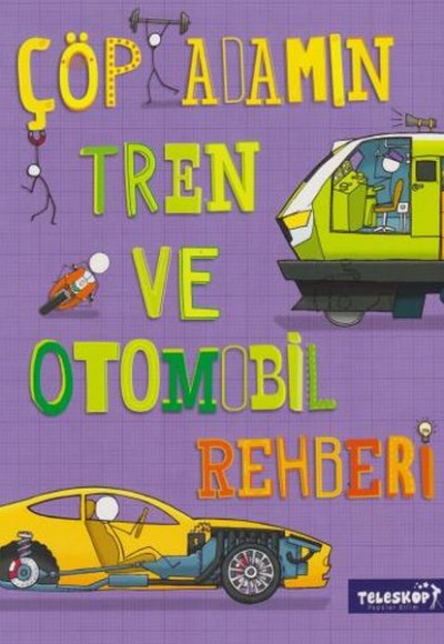 Çöp Adamın Tren ve Otomobil Rehberi