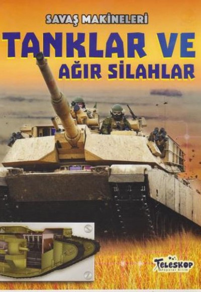 Savaş Makineleri Tanklar ve Ağır Silahlar